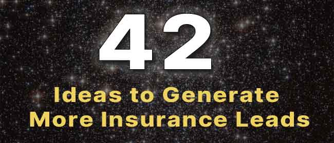 42 Ways to Generate More Insurance Leads